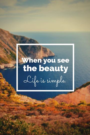 When you see the beauty life is simple. Succes, geld en scheiding.