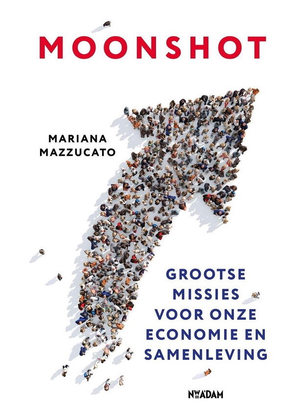 Mission economy moonshot Mariana Mazzucato